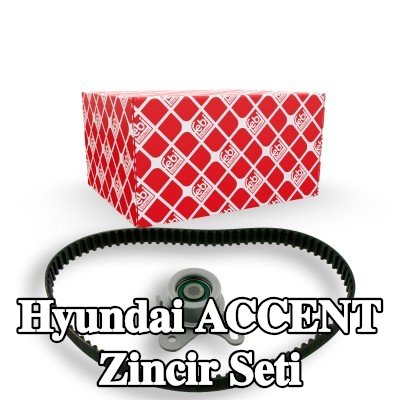 FEBI BILSTEIN Zincir Tahrik Kiti Diş Sayısı: 92 — 1994 Hyundai Accent