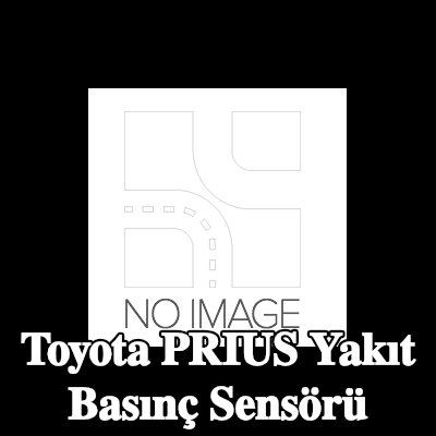 NRF Yakıt basınç sensörü Yüksek Basınç Tarafı — Toyota Prius