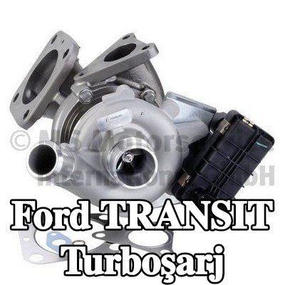 PIERBURG Contalı/sızdırmazlık elemanlı turboşarj — 2012 Ford Transit