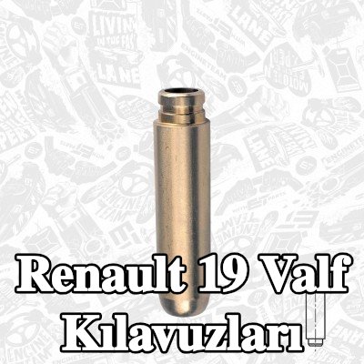 ET ENGINETEAM Valf Kılavuzları — Renault 19