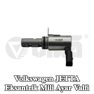 VIKA Eksantrik mili ayar valfi — Volkswagen Jetta