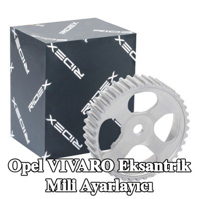 RIDEX Eksantrik Mili Ayarlayıcı — Opel Vivaro