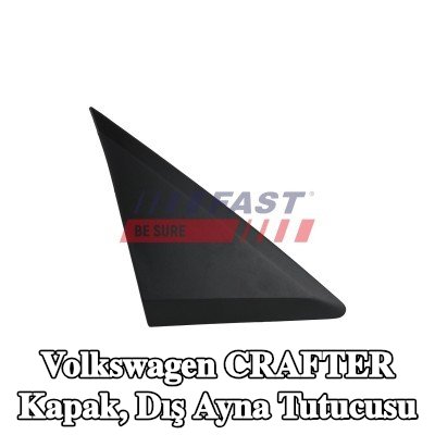 FAST Kapak, dış ayna tutucusu — Volkswagen Crafter