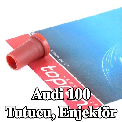 TOPRAN Tutucu, enjektör — Audi 100
