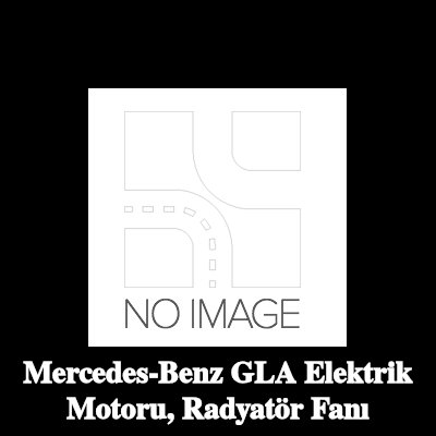 BOSCH Elektrik Motoru, radyatör fanı — Mercedes-Benz Gla