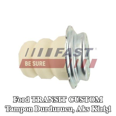 FAST Tampon durdurucu, aks kirişi — Ford Transit Custom