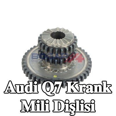 BOGAP Krank mili dişlisi — Audi Q7