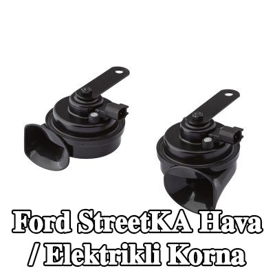 HELLA Hava / Elektrikli Korna — Ford StreetKA