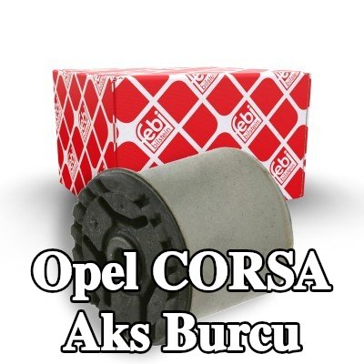 FEBI BILSTEIN Arka aks sol burcu, Arka Aks Sağ — 2000 Opel Corsa