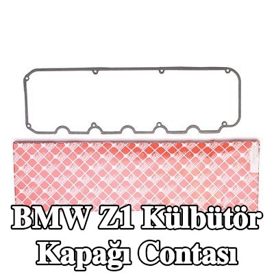 FEBI BILSTEIN Külbütör kapağı contası — BMW Z1