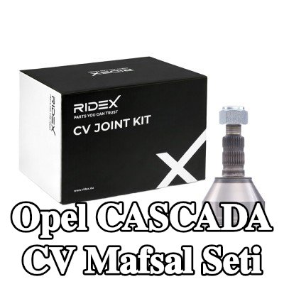 RIDEX CV Mafsal Seti — Opel Cascada