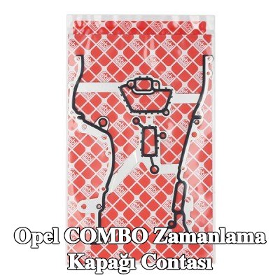 FEBI BILSTEIN Zamanlama kapağı contası — Opel Combo