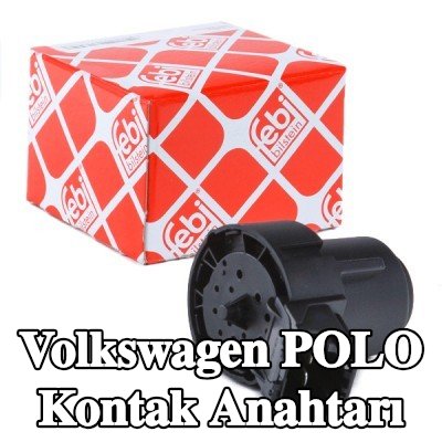 FEBI BILSTEIN Kontak anahtarı — 2012 Volkswagen Polo