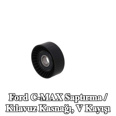 KAMOKA Saptırma / Kılavuz Kasnağı, V kayışı — Ford C-max