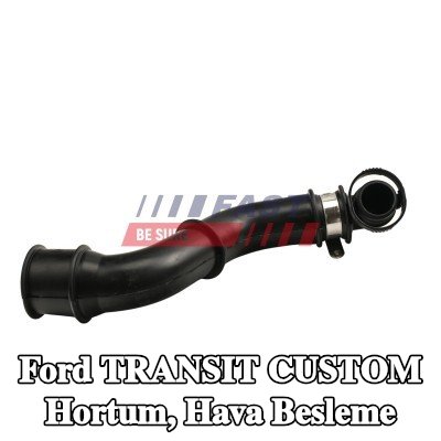 FAST Hortum, hava besleme Hava Filtresi Muhafazası — 2012 Ford Transit Custom