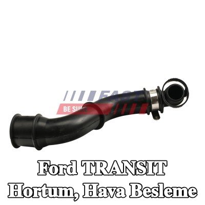 FAST Hortum, hava besleme Hava Filtresi Muhafazası — 2012 Ford Transit