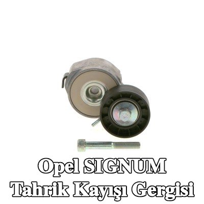 BOSCH Tahrik kayışı gergisi — Opel Signum