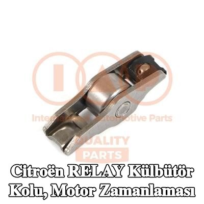 IAP QUALITY PARTS Külbütör kolu, motor zamanlaması Emme Tarafı, egzoz tarafı — Citroën Relay
