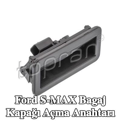 TOPRAN Bagaj kapağı açma anahtarı — Ford S-max