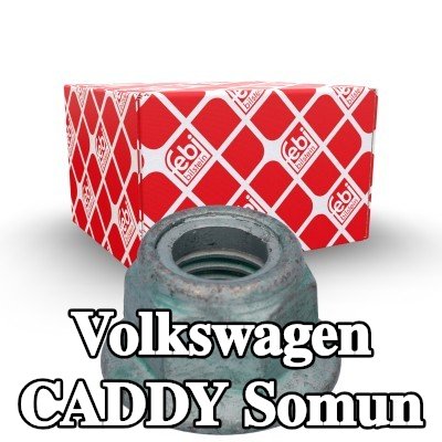 FEBI BILSTEIN Somun — 2012 Volkswagen Caddy