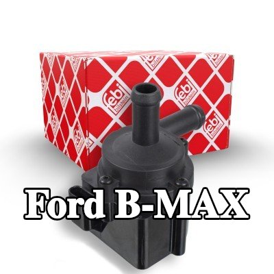 FEBI BILSTEIN مضخة مياه إضافية — Ford B-max