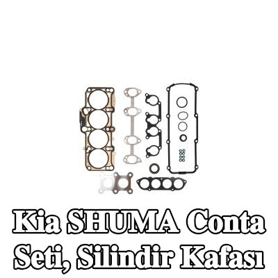 KAMOKA Conta seti, silindir kafası — Kia Shuma