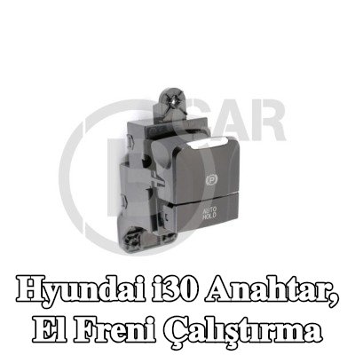 B CAR Anahtar, el freni çalıştırma — Hyundai i30