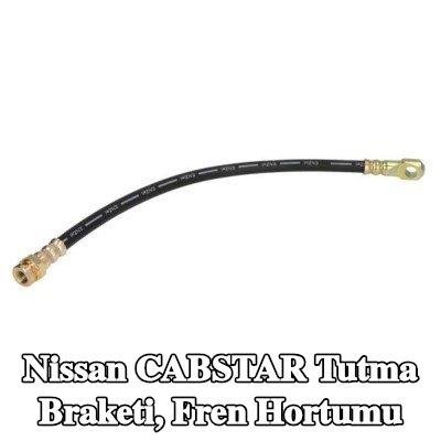 ABE Tutma Braketi, ön aks fren hortumu, Sol Ön Aks, Ön Aks Sağ — Nissan Cabstar