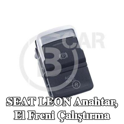 B CAR Anahtar, el freni çalıştırma — SEAT Leon