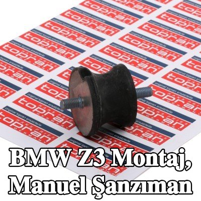 TOPRAN Montaj, manuel şanzıman her iki taraf — BMW Z3