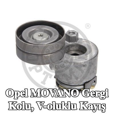 OPTIMAL Gergi Kolu, V-oluklu kayış — Opel Movano