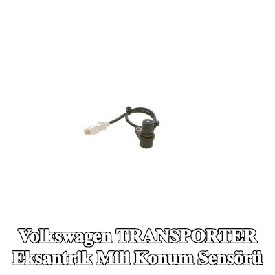 BOSCH Eksantrik mili konum sensörü — 2000 Volkswagen Transporter
