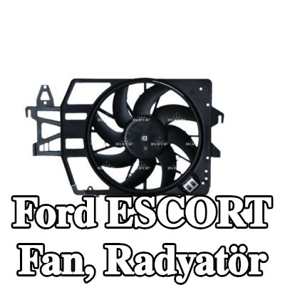 NRF Fan, radyatör 362mm, radyatör fan kapağı — Ford Escort