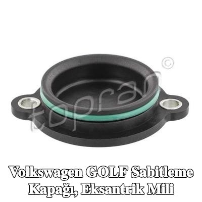 TOPRAN Sabitleme Kapağı, eksantrik mili — 1997 Volkswagen Golf
