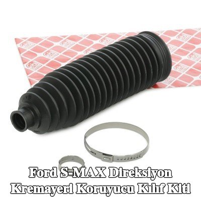 FEBI BILSTEIN Sol ön aks direksiyon kremayeri kılıfı kiti, Ön Aks Sağ, kelepçeli — 2012 Ford S-max