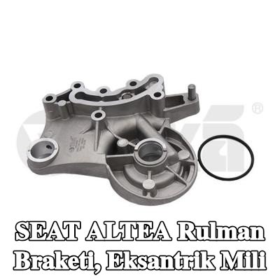 VIKA Rulman Braketi, eksantrik mili — SEAT Altea