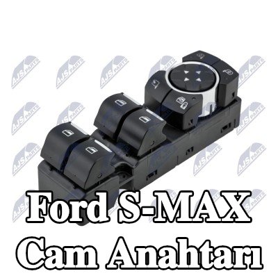 NTY Sol ön cam anahtarı — Ford S-max