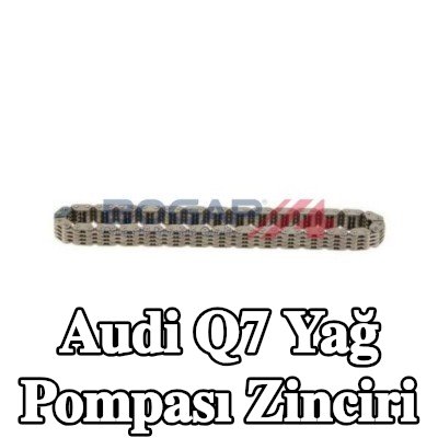 BOGAP Yağ pompası zinciri — 2016 Audi Q7