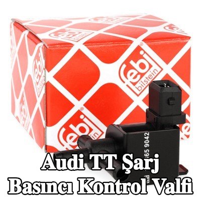FEBI BILSTEIN Şarj Basıncı Kontrol Valfi — 2000 Audi Tt