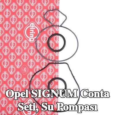 ELRING Conta Seti, su pompası — Opel Signum