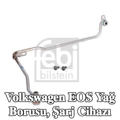 FEBI BILSTEIN Yağ Borusu, şarj cihazı — 2007 Volkswagen Eos