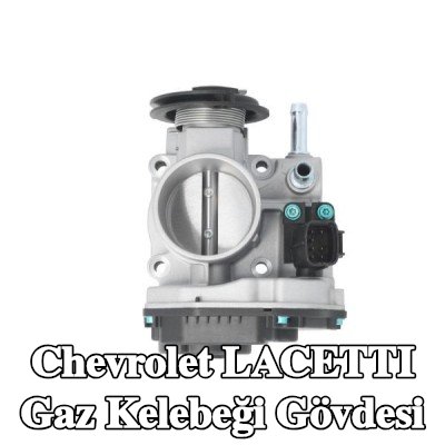 ENGITECH Gaz kelebeği gövdesi — 2005 Chevrolet Lacetti