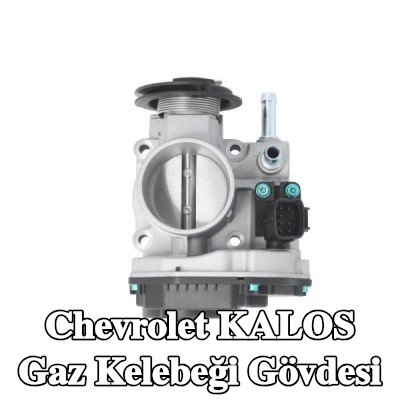 ENGITECH Gaz kelebeği gövdesi — Chevrolet Kalos