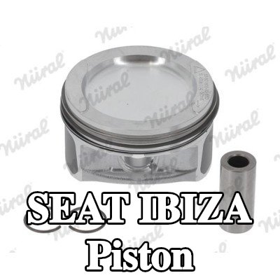 NÜRAL Piston — 2003 SEAT Ibiza
