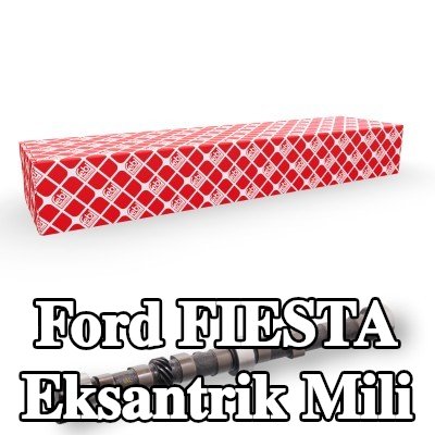 FEBI BILSTEIN Eksantrik Mili — 2000 Ford Fiesta