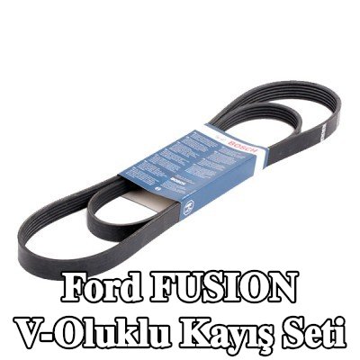 BOSCH Elastik V-Kanallı Kayış Seti — Ford Fusion