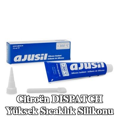AJUSA Yüksek sıcaklık silikonu — 1998 Citroën Dispatch