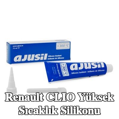 AJUSA Yüksek sıcaklık silikonu — 1997 Renault Clio