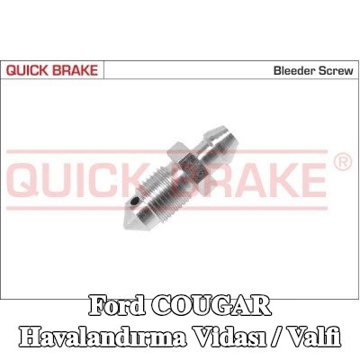 QUICK BRAKE Havalandırma vidası / valfi — Ford Cougar