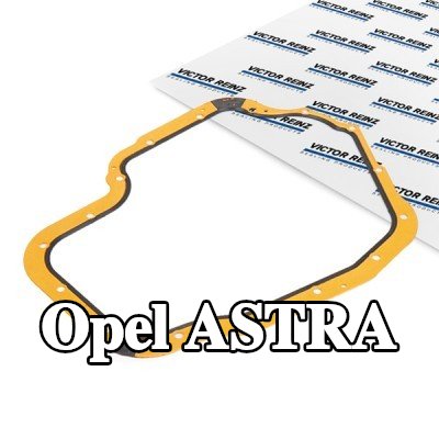 REINZ حشية, حوض الزيت السفلي — Opel Astra